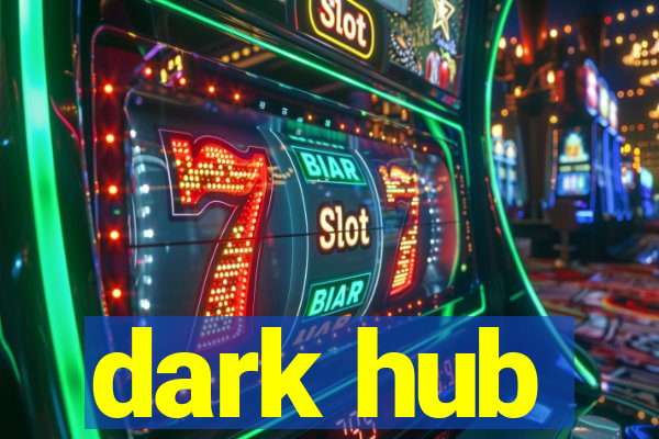 dark hub